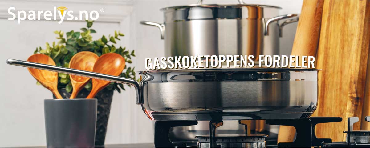 Gasskoketoppens fordeler